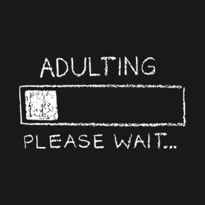 #Adulting