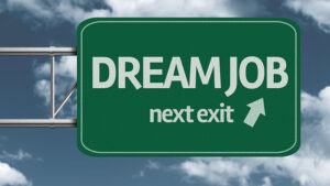 What’s your dream job?