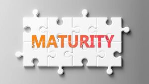 What does maturity look like to you?