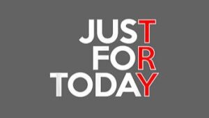 "Just For Today"