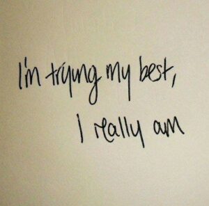 i’m trying!!!!