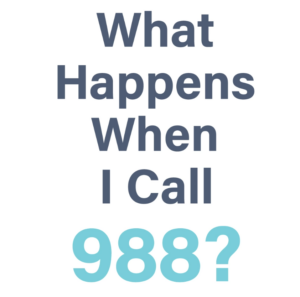 What Happens When You Call 988?