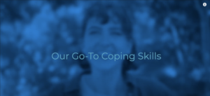 Our Go-To Coping Skills