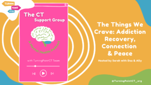 The Things We Crave: Addiction Recovery, Connection & Peace