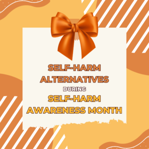 Self-Harm Alternatives
