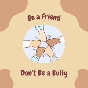 Don’t Be A Bully