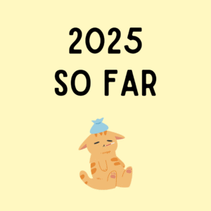 2025 So Far