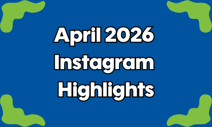 April 2026 Highlights!