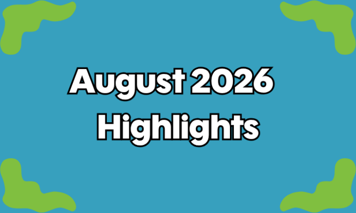 What’s New – August 2026
